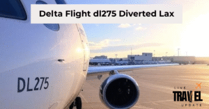 delta flight dl275 diverted lax